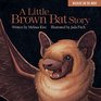 A Little Brown Bat Story