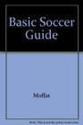 The Basic Soccer Guide