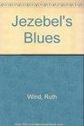 Jezebel's Blues
