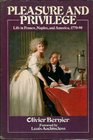 Pleasure and Privilege Daily Life in France Naples and America 17701790