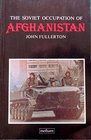The Soviet Occupation of Afghanistan