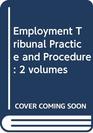 Employment Tribunal Practice and Procedure