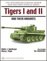 Tigers I and II and Their Variants