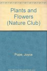 Plants and Flowers (Nature Club)