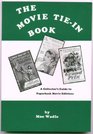 The Movie Tie-In Book: A Collector's Guide to Paperback Movie Editions