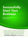 Successfully Start Your Business Expert Advice From a Business Broker