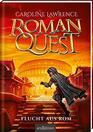 Roman Quest  Flucht aus Rom