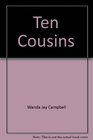 Ten Cousins
