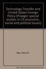 Technology Transfer and United States Foreign Policy