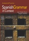 Spanish Grammar in Context Analysis and Practice