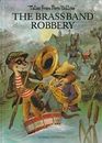 The Brass Band Robbery (Tales from Fern Hollow Series)