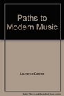 Paths to Modern Music
