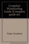 The Complete Windsurfing Guide