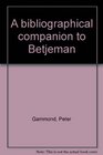 A bibliographical companion to Betjeman