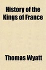 History of the Kings of France