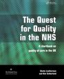 The Quest for Quality in the Nhs A Chartbook on Quality of Care in the Uk