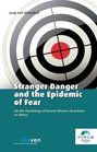 Stranger Danger and the Epidemic of Fear On the Psychology of Recent Western Reactions to Others