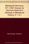 Mediaeval Germany 9111250 Essays by German Historians