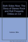 Both Sides Now The Story of Stereo Rock and Roll Presents Oldies on Cd