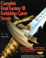Complete Final Fantasy III Forbidden Game Secrets