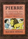 Pierre Board Book A Cautionary Tale in Five Chapters and a Prologue