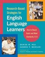 ResearchBased Strategies for English Language Learners How to Reach Goals and Meet Standards K8