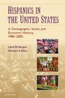 Hispanics in the United States A Demographic Social and Economic History 19802005