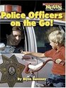 Police Officers on the Go