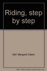 Riding step by step