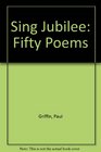 Sing Jubilee Fifty Poems