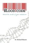 The Blood Code: Unlock the Secrets of Your Metabolism