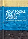 How Social Security Works An Introduction to Benefits in Britain