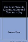 The Best Places to Kiss in and Around New York City