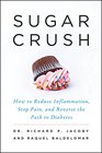 Sugar Crush How to Reduce Inflammation Stop Pain and Reverse the Path to Diabetes