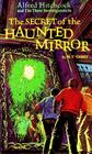 Alfred Hitchcock and the Three Investigators in the Secret of the Haunted Mirror