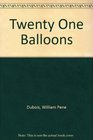Twenty One Balloons
