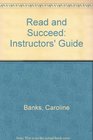 Read and Succeed Instructors' Guide