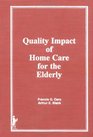 Quality Impact of Home Care for the Elderly
