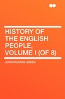History of the English People Volume I