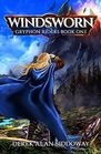 Windsworn: Gryphon Riders Book One (Gryphon Riders Trilogy) (Volume 1)