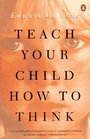 Teach Your Child How to Think