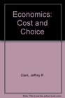 Economics Cost and Choice