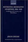 Restoration Reformation and Reform 16601828 Archbishops of Canterbury and their Diocese