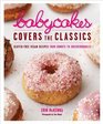 BabyCakes Covers the Classics GlutenFree Vegan Recipes from Donuts to Snickerdoodles
