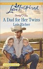 A Dad for Her Twins (Family Ties, Bk 1) (Love Inspired, No 915) (Larger Print)