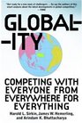 Globality Competing with Everyone from Everywhere for Everything