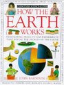 How the Earth Works (How It Works)