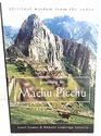Journey to Machu Picchu Spiritual Wisdom From the Andes