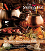 Dip Into Something Different A Collection of Recipes from Our Fondue Pot to Yours