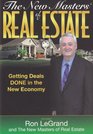 The New Masters of Real Estate: Getting Deals Done in the New Economy